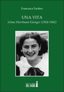 Una vita Selma Meerbaum-Eisinger (1924-1942)