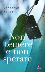 Non temere e non sperare di Yeoshua Kenaz