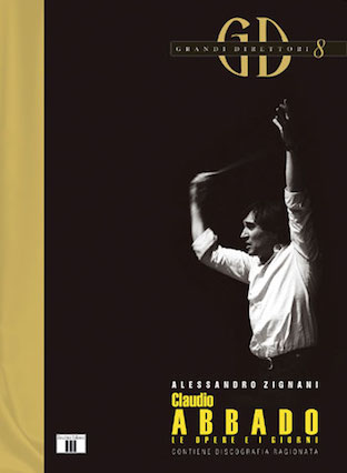 Claudio Abbado Le opere e i giorni
