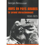 Ebrei nei paesi arabi. Il grande sradicamento 1859-1975