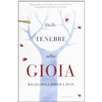 Dalle tenebre alla gioia