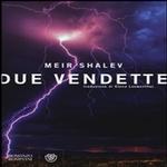 Due vendette di Meir Shalev