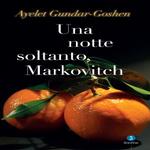 "Una notte soltanto, Markovitch" di Ayelet Gundar Goshen