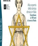 Alla scoperta di 150 anni di stampa ebraica in Italia
