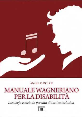 Manuale wagneriano per la disabilità