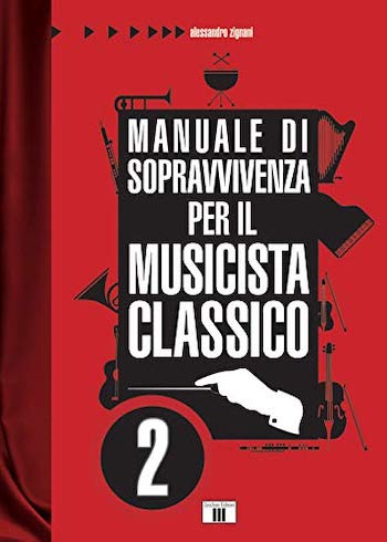 Manuale di sopravvivenza per il musicista classico 2